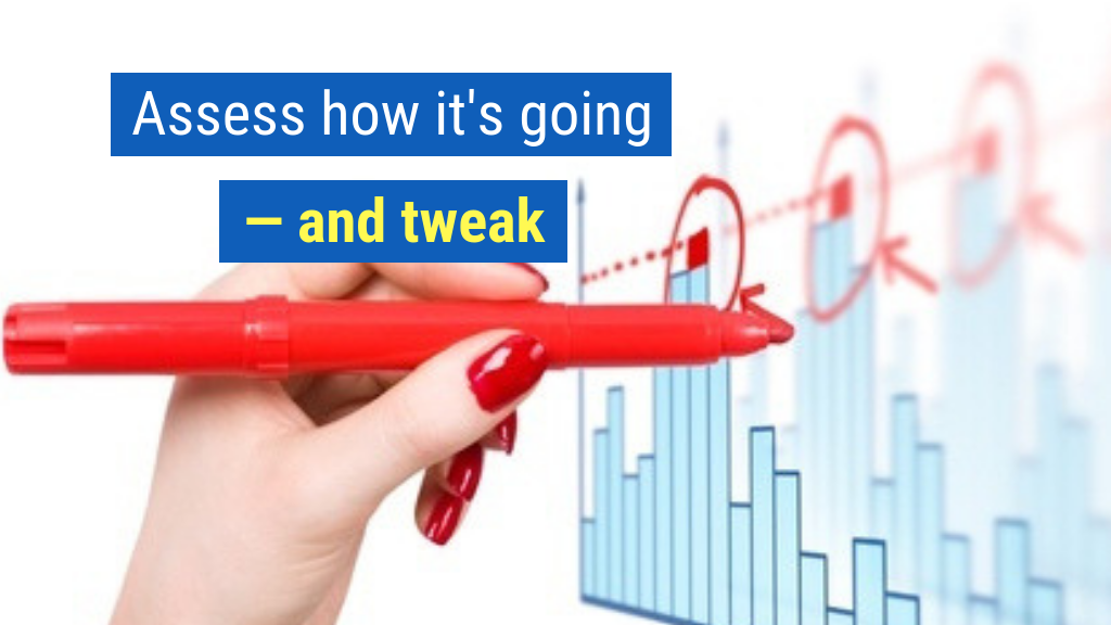 Go-To-Market Strategy Tip #5: Assess how it's going — and tweak.