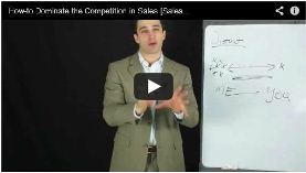 Watch this sales training video to learn how to dominate the competition in sales