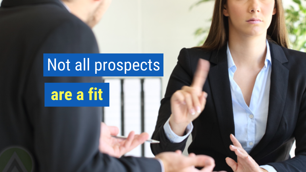 Overcoming Objections in Sales Bonus Tip #3: Not all prospects are a fit.