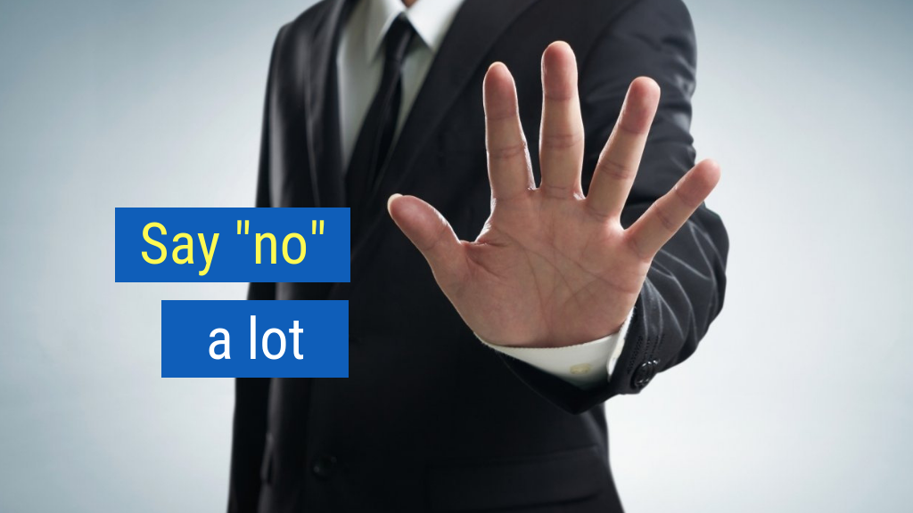 The Power of Habit Sales Tip #5: Say "no" a lot.