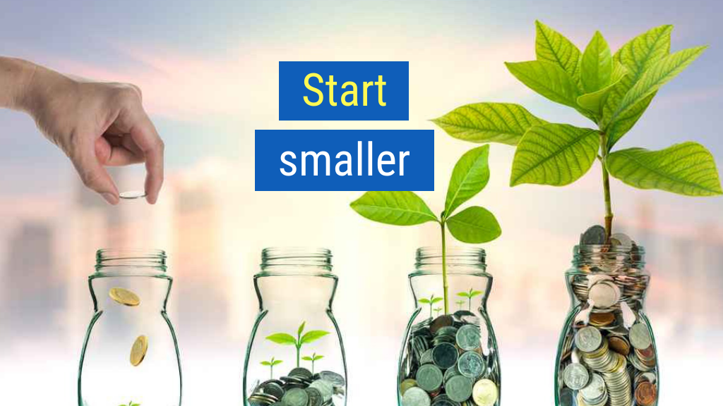 The Power of Habit Sales Tip #3: Start smaller.
