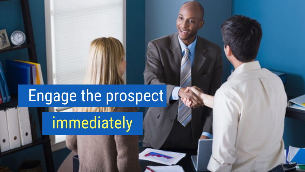 How to Start a Sales Conversation #6: Engage the prospect immediately.