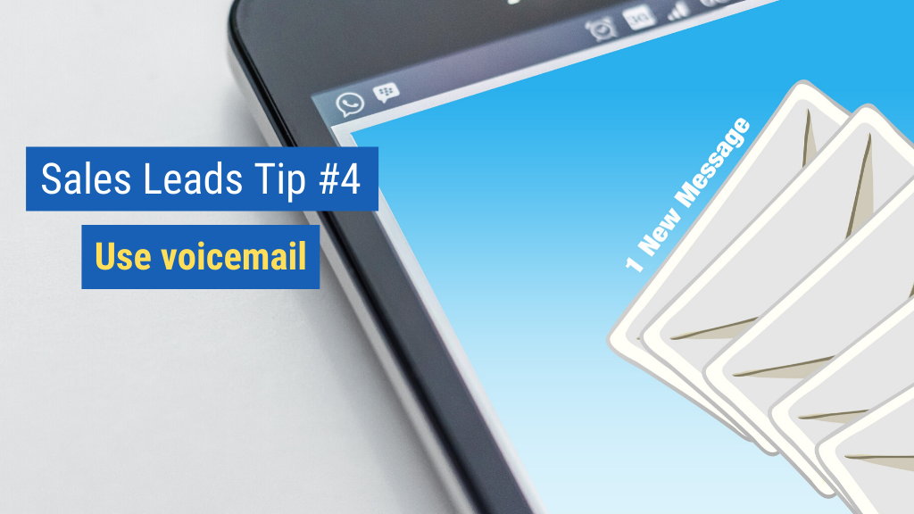 Sales Leads Tip #4: Use voicemail.