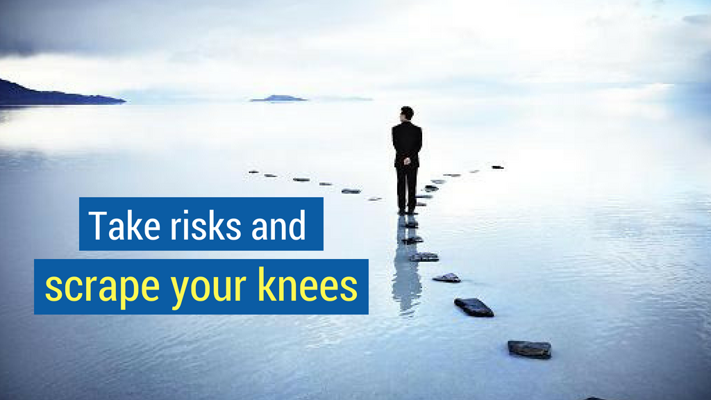 Sales Motivation Tip #11: Take risks and scrape your knees.