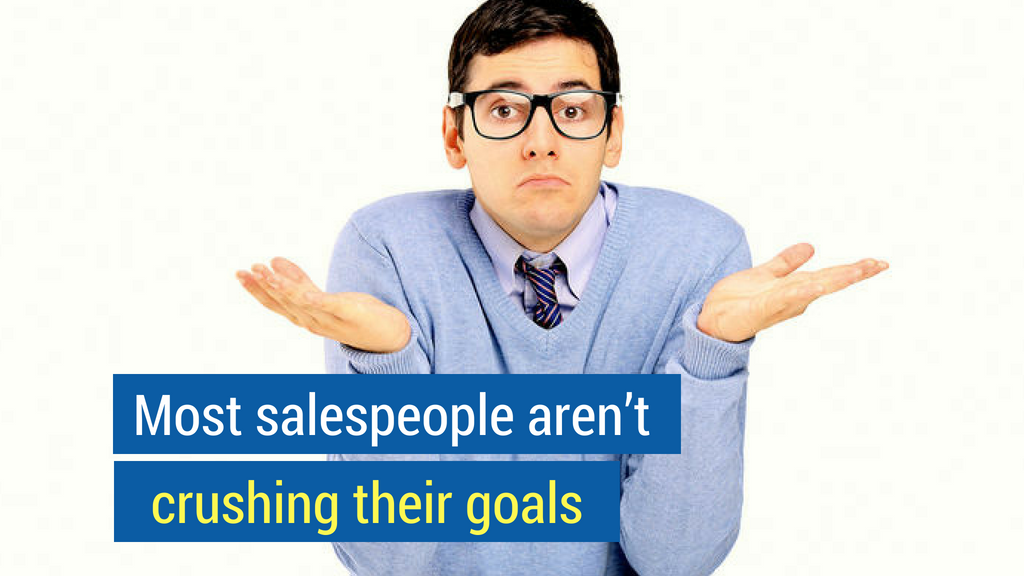 Sales Statistic #13: Most salespeople aren’t crushing their goals.