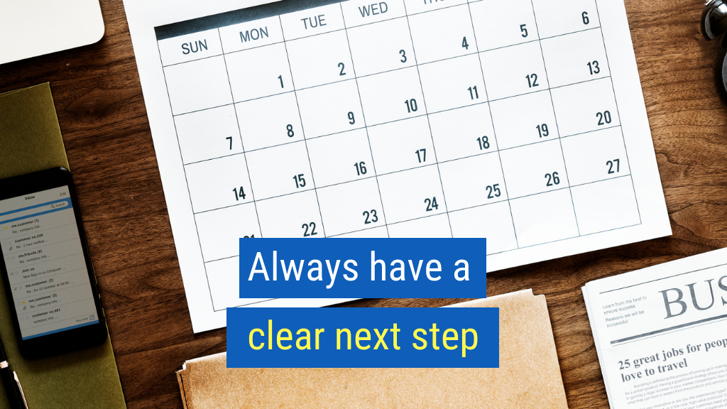 Sales Tips to Crush Your Quota #17: Always have a clear next step.