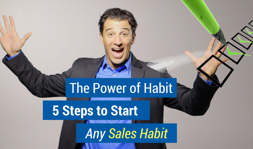 the power of habit 5 steps to start any sales habit