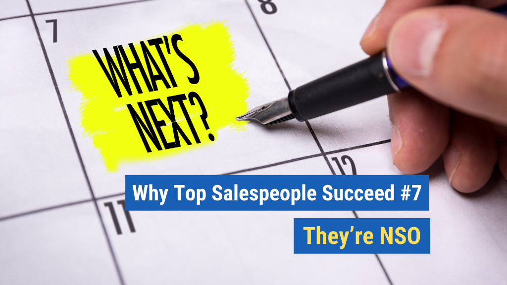Why Top Salespeople Succeed #7: They’re NSO.